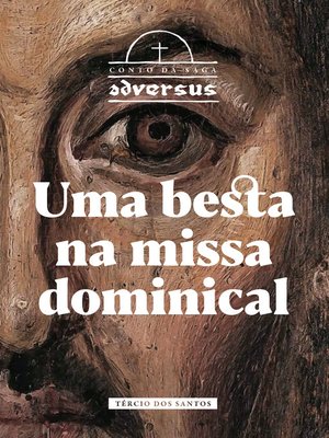 cover image of Uma besta na missa dominical (Conto da Saga Adversus Livro 1)